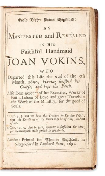 Vokins, Joan (d. 1690) Gods Mighty Power Magnified: as Manifested and Revealed in his Faithful Handmaid Joan Vokins.